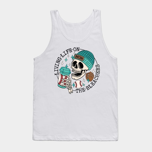 Skull Living Life On The Bleachers Baseball Mom Tank Top by Jenna Lyannion